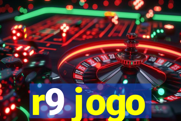 r9 jogo